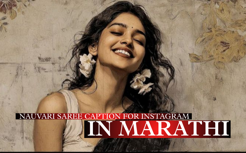 Nauvari Saree Caption for Instagram in Marathi