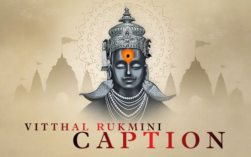 Vitthal Rukmini Caption in Marathi